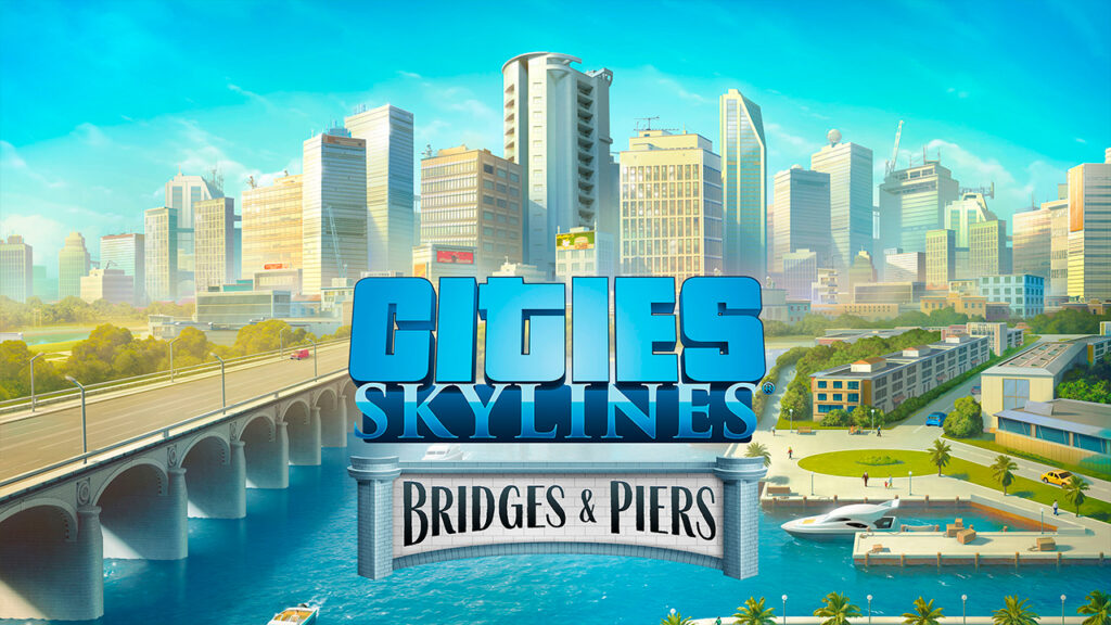 Cities: Skylines Bridges & Piers