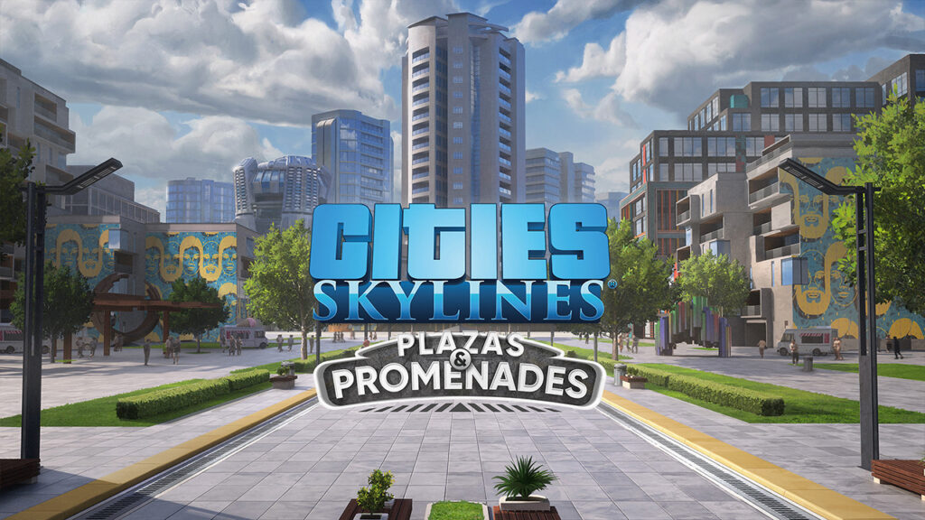 Cities: Skylines Plazas & Promenades