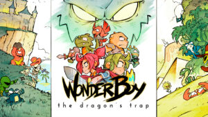 Wonder Boy: The Dragon’s Trap