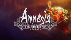 Amnesia A Machine for Pigs game cover