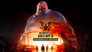State of Decay 2 Juggernaut Edition game cover