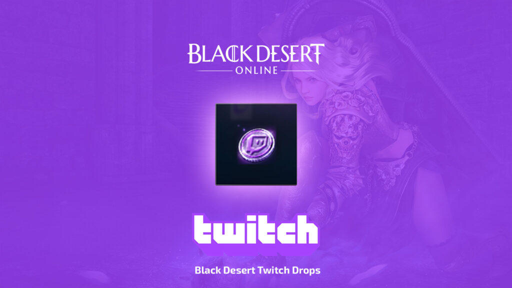 Black Desert Twitch Drops (Sep. 6 - Sep. 12)