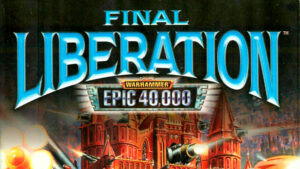 Final Liberation: Warhammer Epic 40,000 game cover