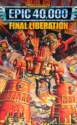 Final Liberation: Warhammer Epic 40000