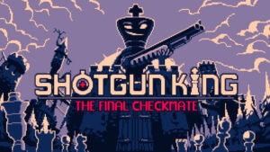 Shotgun King: The Final Checkmate game cover