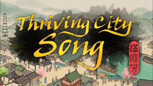 Thriving City: Song game cover