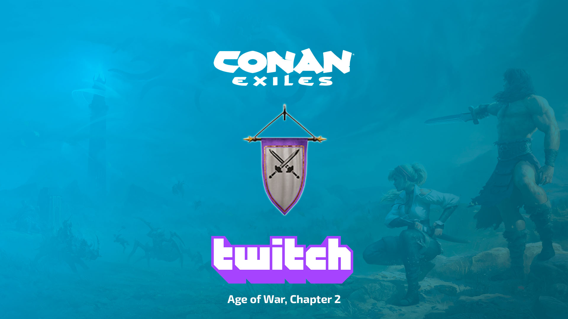Twitch Drops: Age of War, Chapter 2 для Conan Exiles
