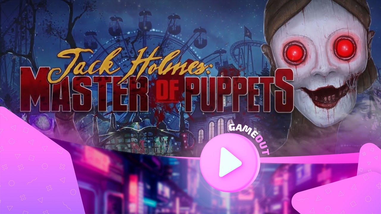 Загадочные кошмары в трейлере игры “Jack Holmes: Master Of Puppets”