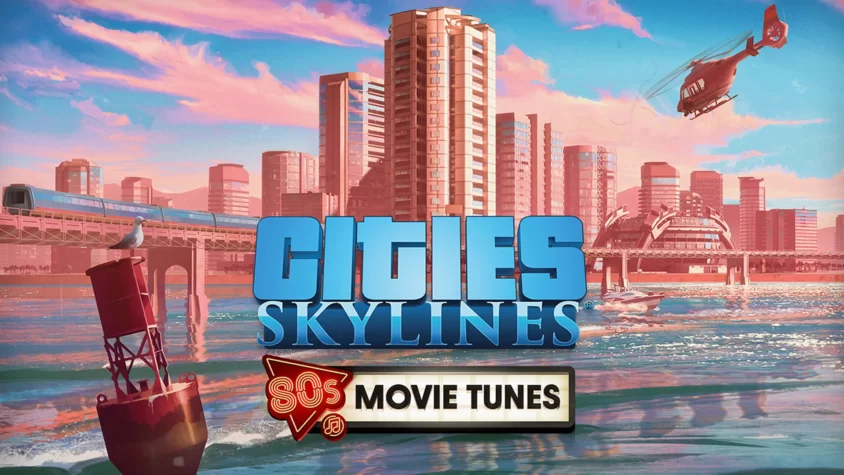 Cities: Skylines 80’s Movies Tunes