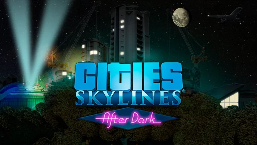 Cities: Skylines After Dark