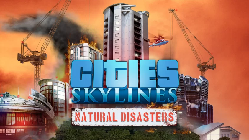 Cities: Skylines Natural Disasters