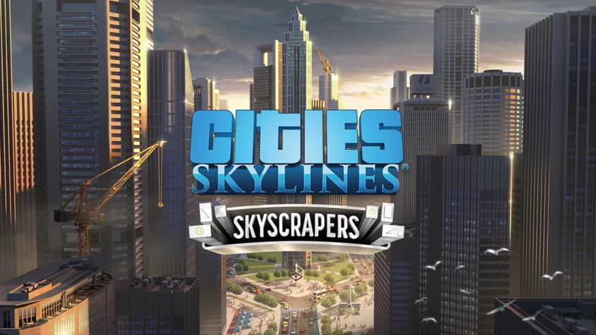 Cities: Skylines Skyscrapers