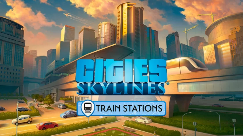 Cities: Skylines Train Stations