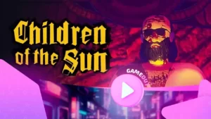 Children of the Sun трейлер запуска: когда одного выстрела достаточно