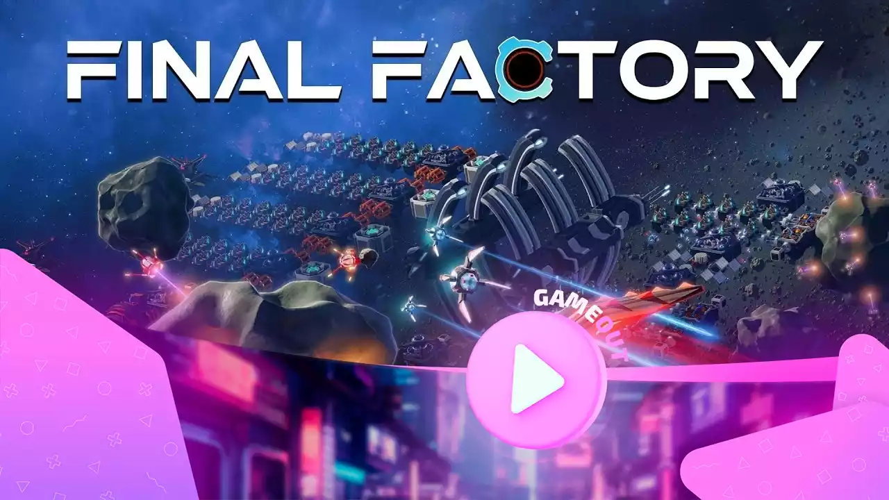 Final factory: старт в раннем доступе на Steam с трейлером