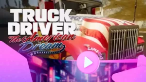 Truck Driver: The American Dream представляет новый трейлер Brave Girl