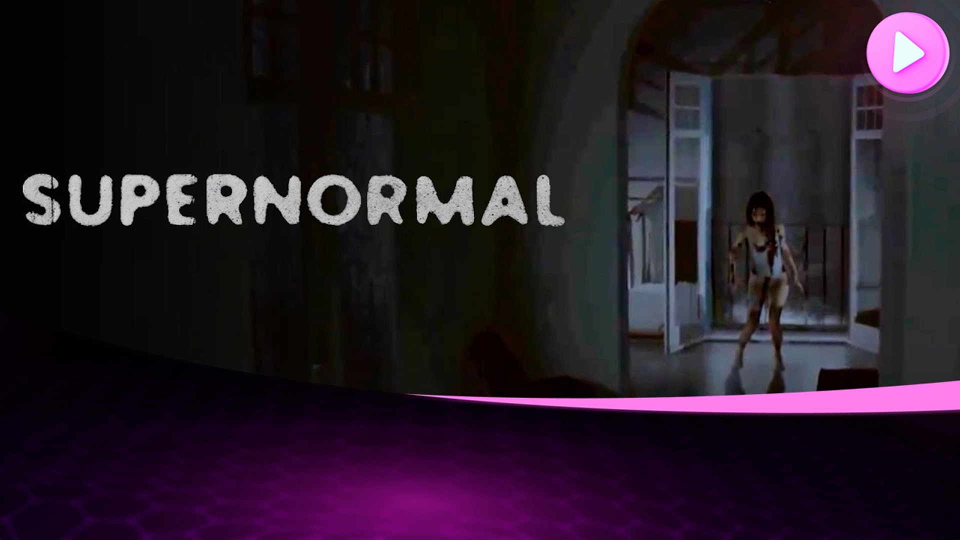 Supernormal: Психологический ужас в обычной квартире