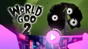 World of Goo 2: Официальный трейлер для Nintendo Switch | Nintendo direct 2024
