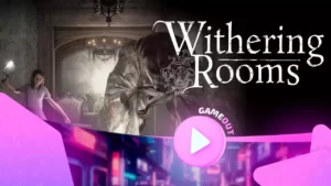 Withering rooms: официальный трейлер даты выхода