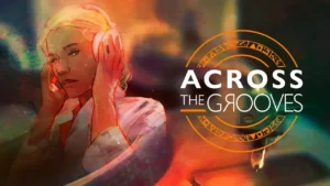 Across the Grooves раздается по подписке Prime Gaming