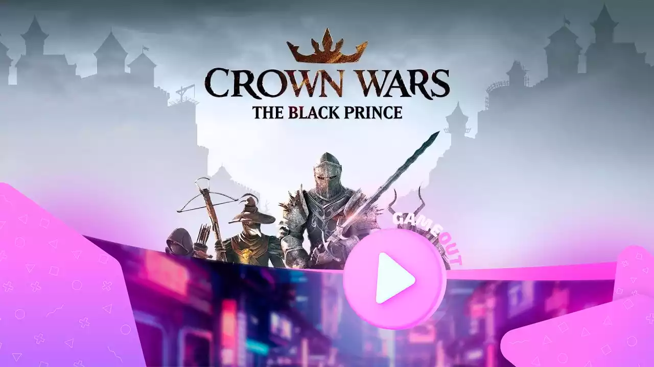 Crown Wars: The Black Prince — захватывающий трейлер обзора игрового процесса