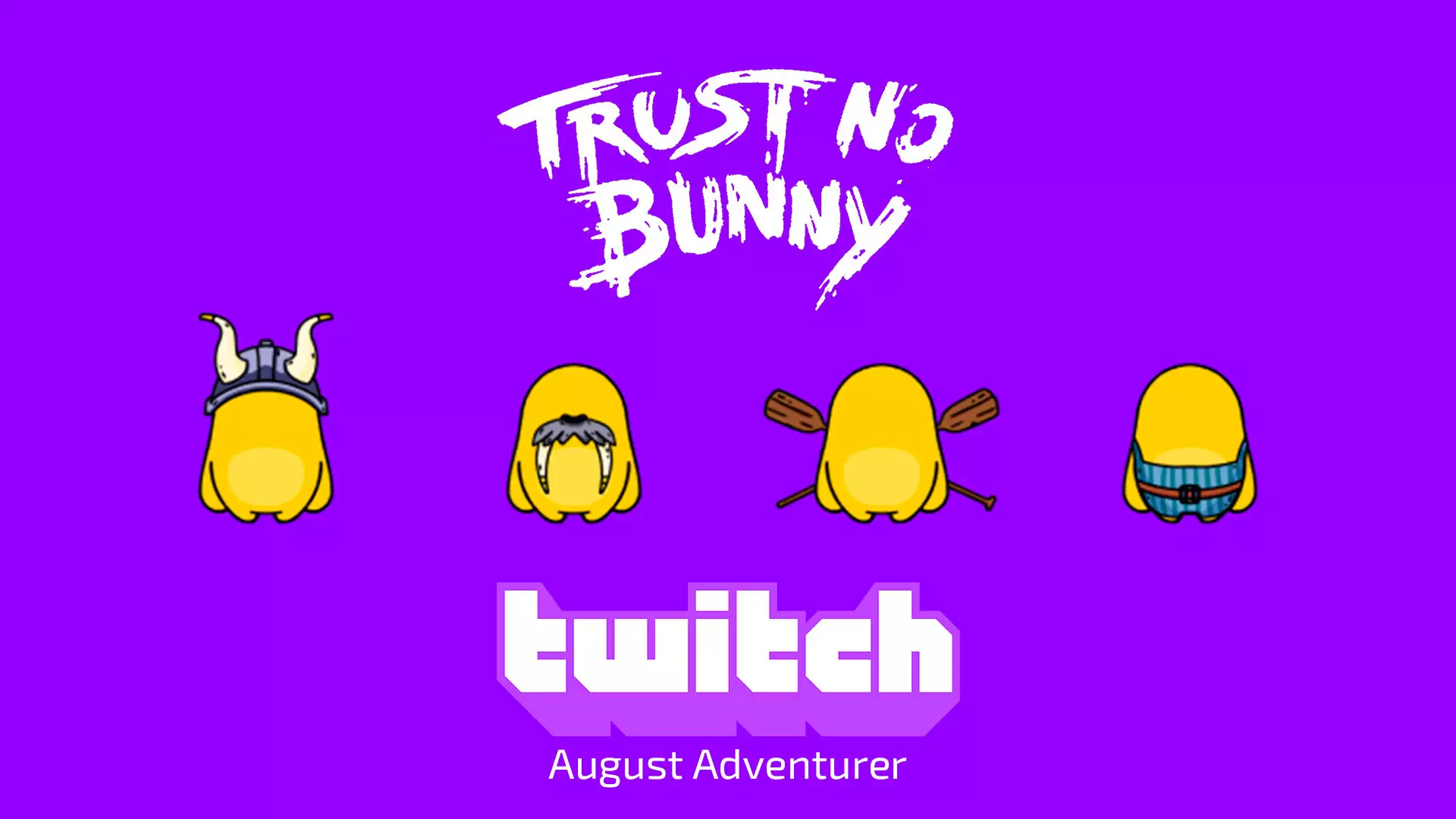 Twitch Drops: August Adventurer для Trust No Bunny