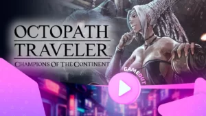 Встречайте Татлоха в новом трейлере «Octopath Traveler: Champions of the Continent»