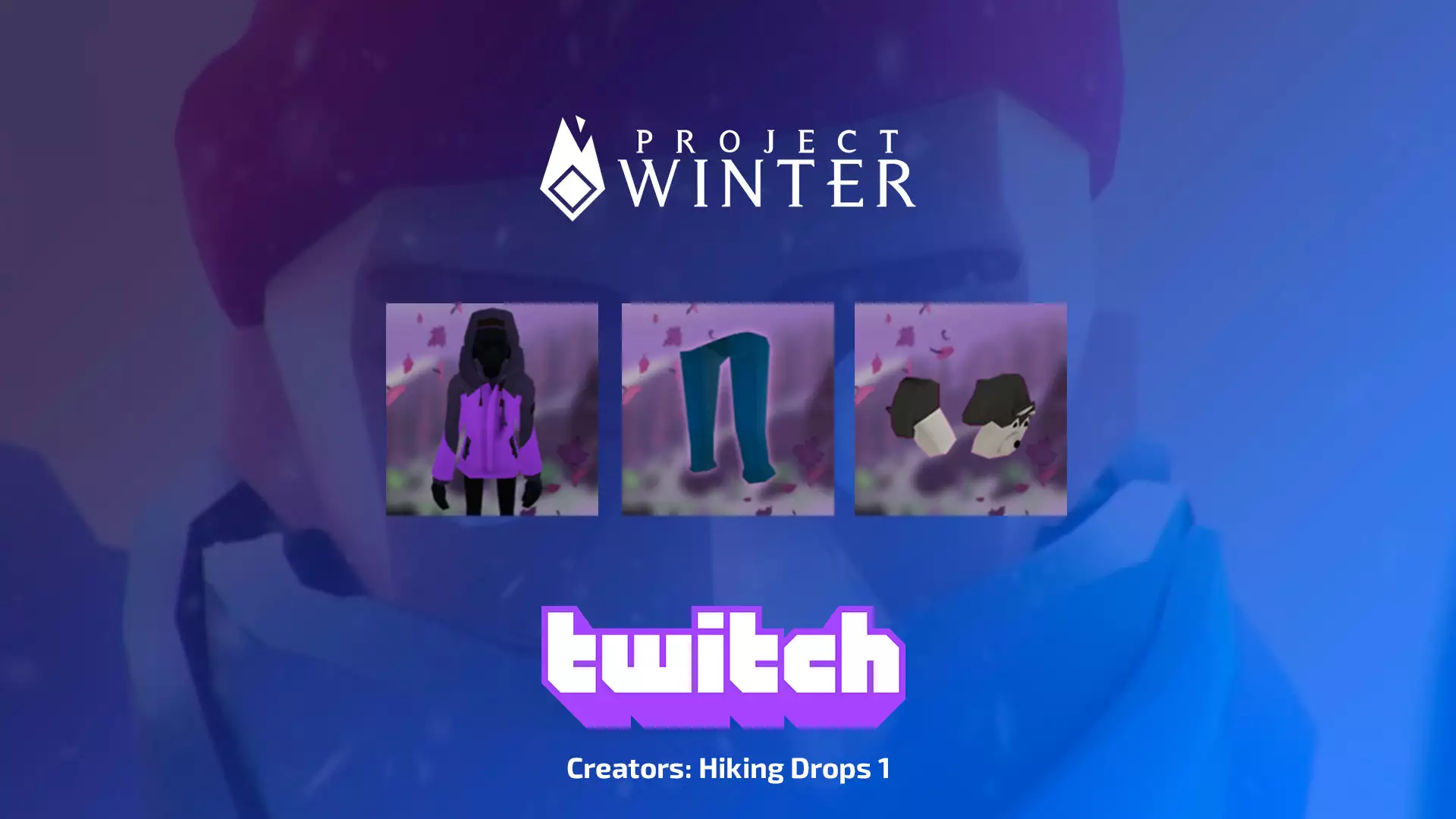 Twitch Drops: Creators: Hiking Drops 1 для Project Winter
