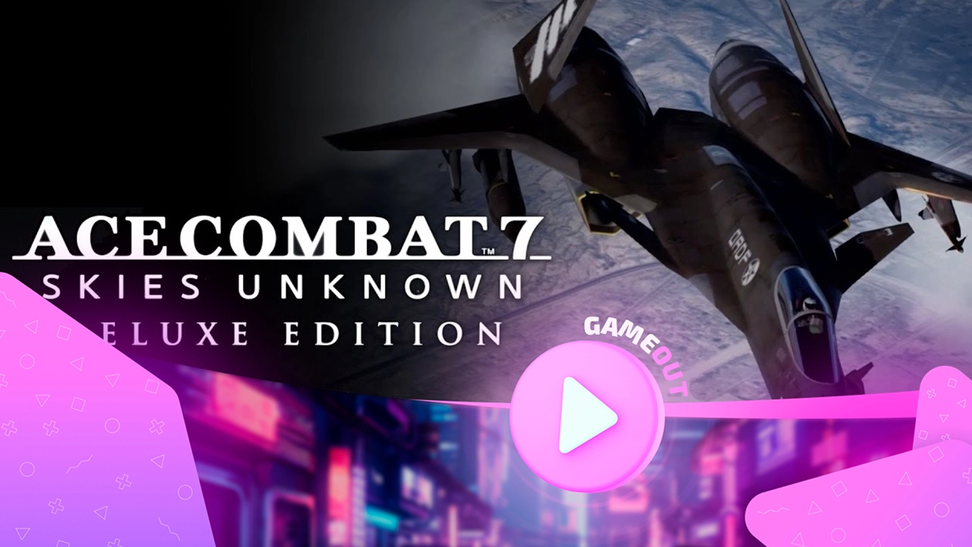 Ace Combat 7: Skies Unknown Deluxe Edition на Nintendo Switch — Обзор официального трейлера