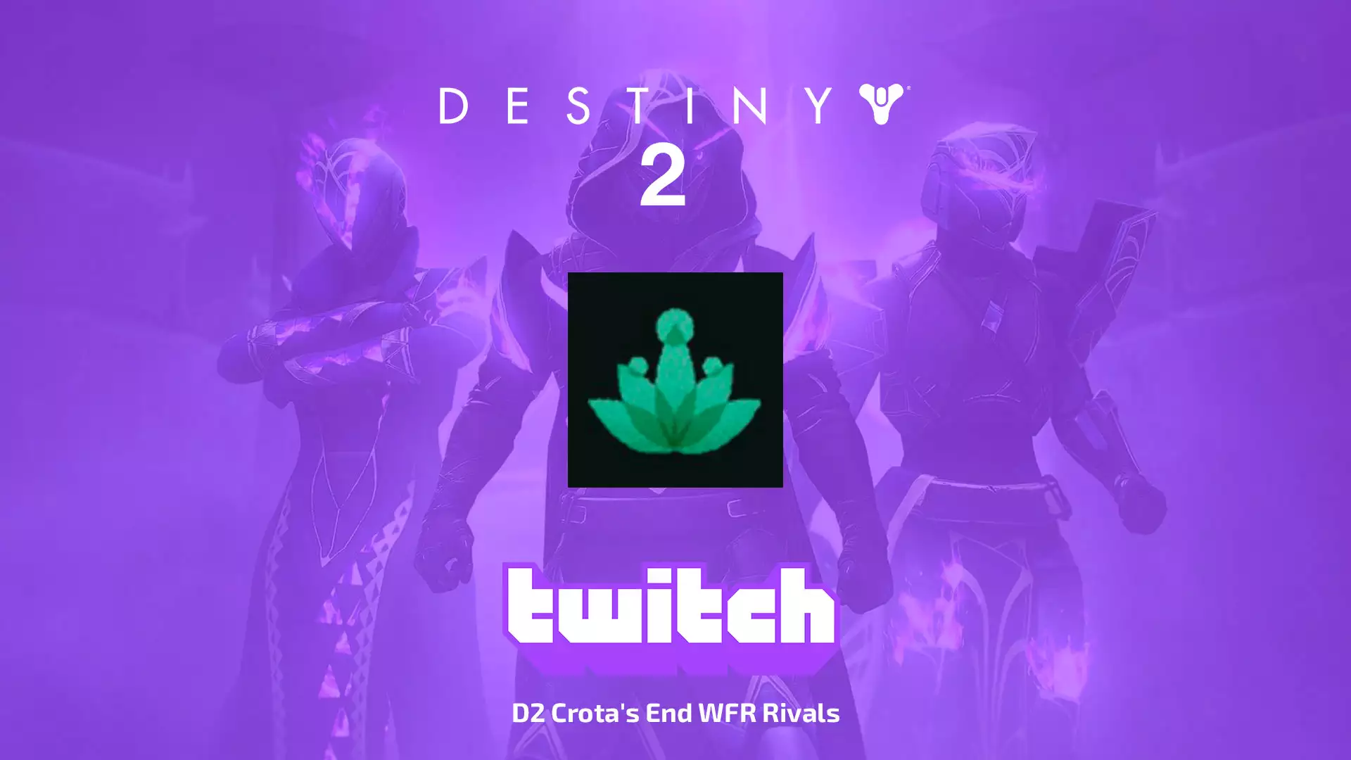 Twitch Drops: D2 Crota’s End WFR Rivals для Destiny 2