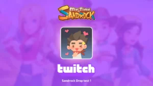 Twitch Drops: Drop test 1 для My Time at Sandrock