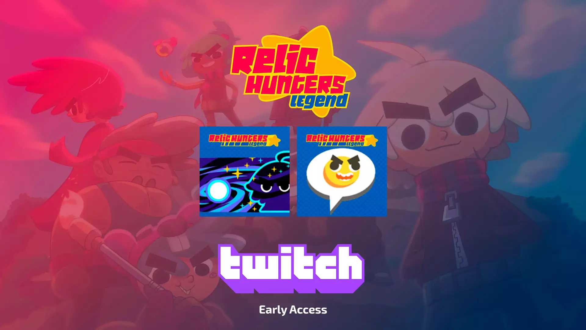 Twitch Drops: Early Access для Relic Hunters Legend