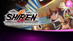 Обзор геймплея Shiren the Wanderer: The Mystery Dungeon of Serpentcoil Island