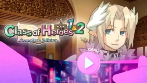 Class of Heroes 1 & 2: Complete Edition – дата выхода официального трейлера