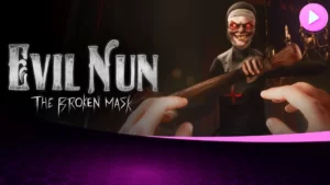 Evil Nun: The Broken Mask — Ужасы выживания в школе