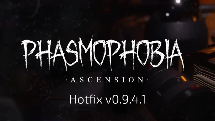 hotfix-v0.9.4.1 Обложка обновления Phasmophobia Ascension | Hotfix v0.9.4.1