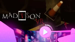 Исследуйте ужасы в MADiSON VR: Новый трейлер игры