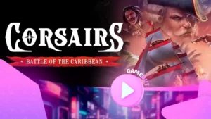 Corsairs: Battle Of The Caribbean: новый трейлер игрового процесса