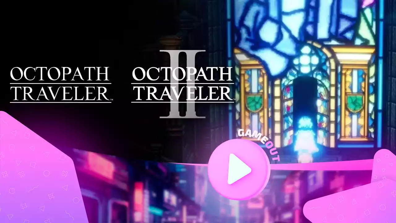 Octopath Traveler & Octopath Traveler 2: двойное удовольствие в новом трейлере