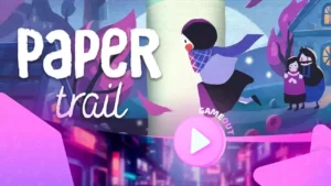 Paper Trail: открытие даты выхода в официальном трейлере