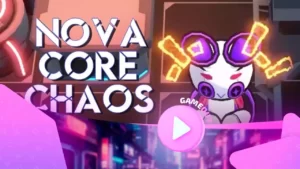 Nova Core Chaos: официальный трейлер выхода