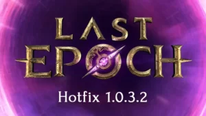 Last Epoch: крупное обновление 1.0.3.2 меняет правила игры
