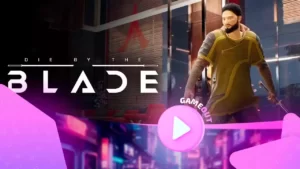 Die by the Blade: официальный трейлер игрового процесса