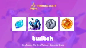 Twitch Drops: New Season — The City of Aeterna — September Drops для Torchlight: Infinite