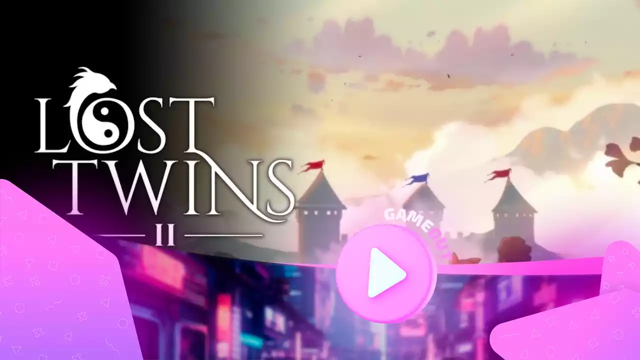 Lost Twins 2: трейлер приключений, платформеров и головоломок