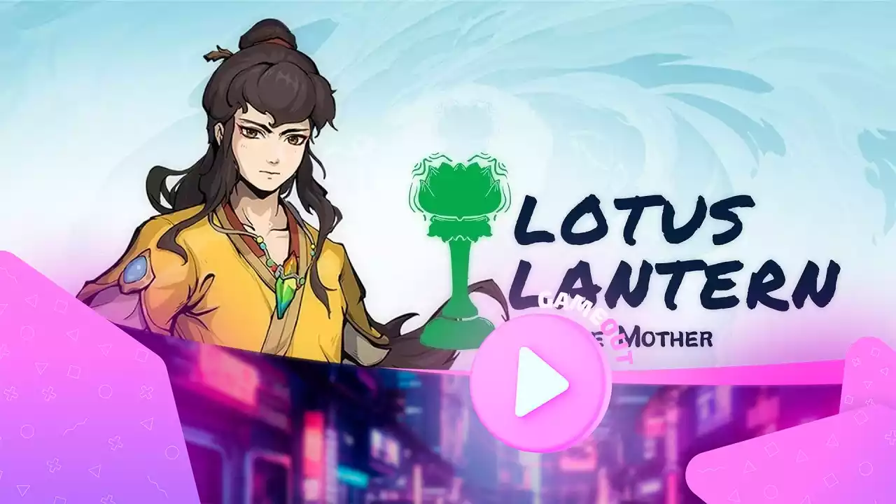 Lotus Lantern: спасение матери в официальном трейлере запуска