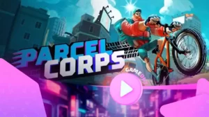 Parcel Corps: трейлер даты выхода — скорость, стиль и велосипеды