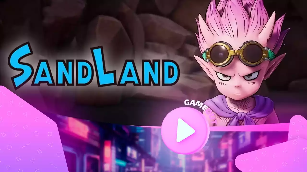 Обзор геймплея Sand Land в официальном трейлере