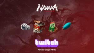 Twitch Drops: Partner Drops M9W3 для NARAKA: BLADEPOINT