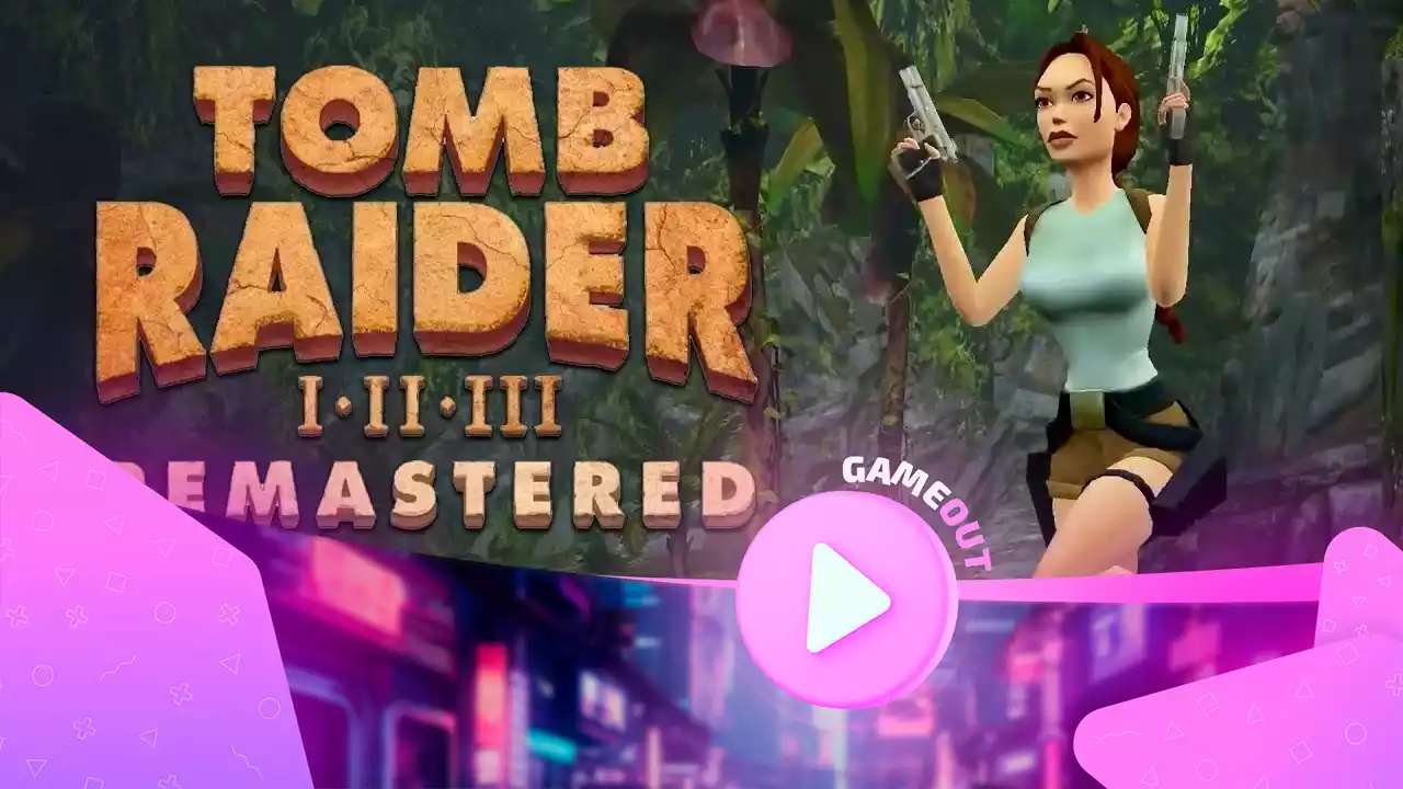 Tomb Raider 1-3 Remastered: официальный трейлер уже доступен